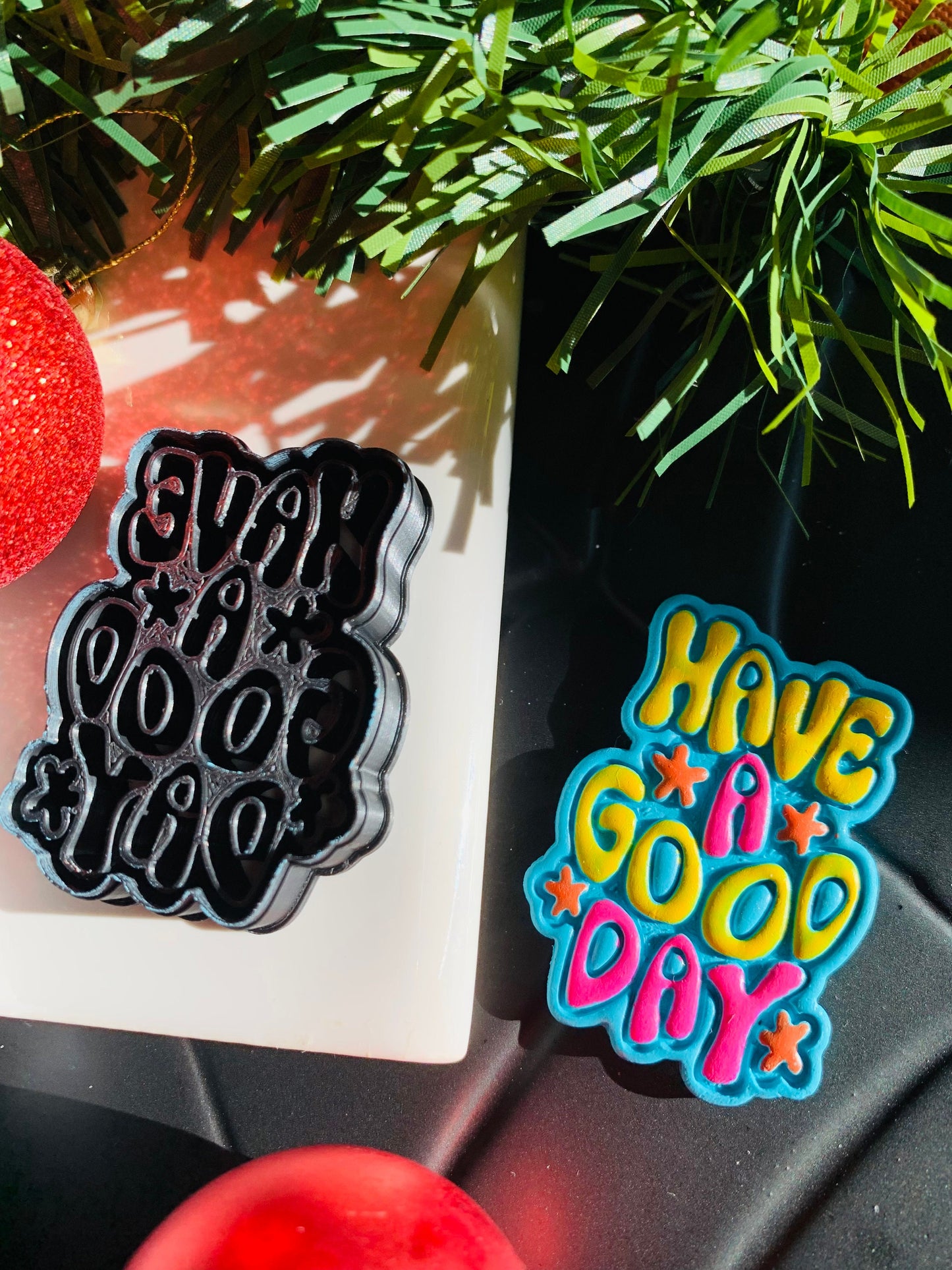 Have a Good Day Stylized Text Quote Embossed Sharp Clay Cutter