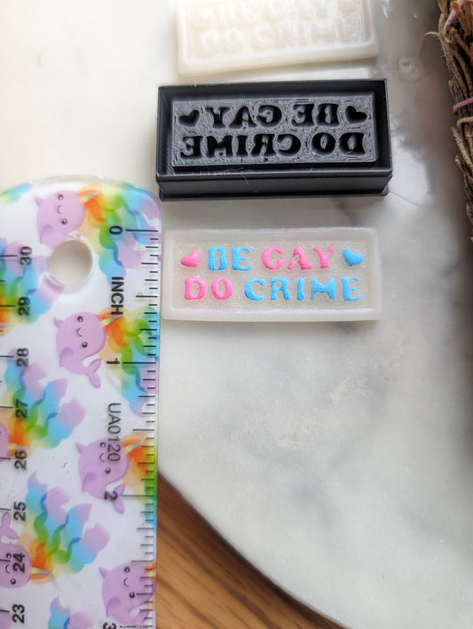 Be Gay Do Crime Text in Envelope Embossed Sharp Clay Cutter