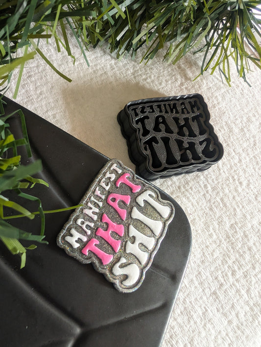 Manifest That Shit Text Quote Embossed Sharp Clay Cutter