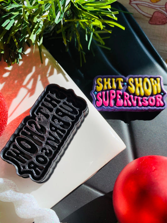 Shit Show Supervisor Stylized Text Quote Embossed Sharp Clay Cutter