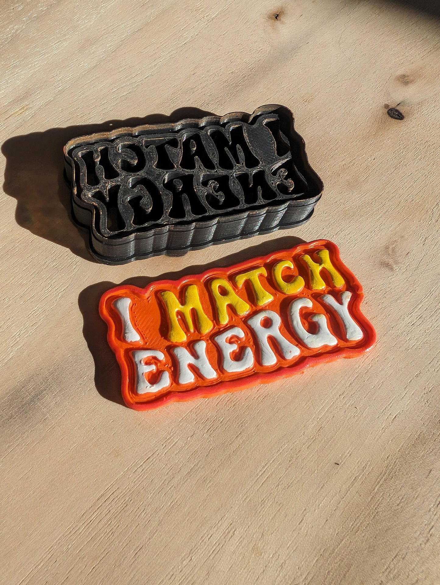I Match Energy Quote Embossed Sharp Clay Cutter